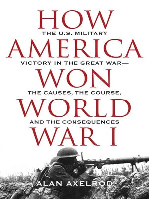 cover image of How America Won World War I